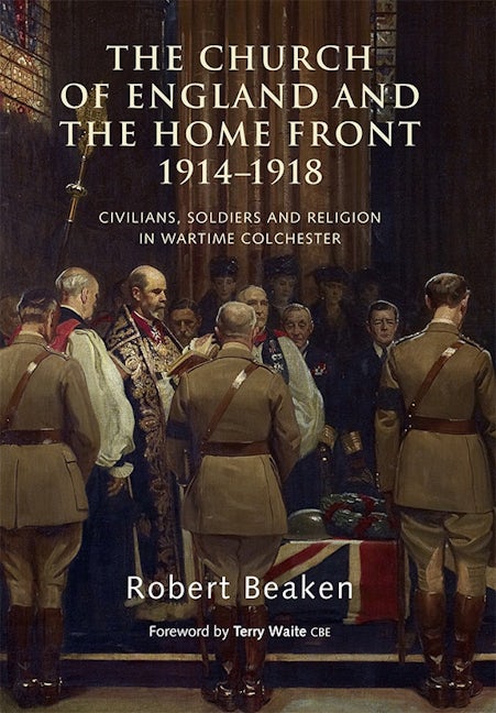 Book cover image for The Church of England and the Home Front, 1914-1918 ISBN: 9781783270514